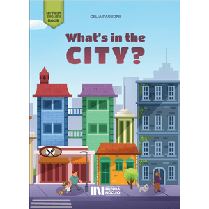 My First English Book - What's in the City?